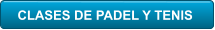 CLASES DE PADEL Y TENIS