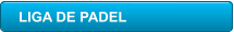 LIGA DE PADEL