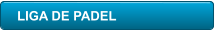 LIGA DE PADEL